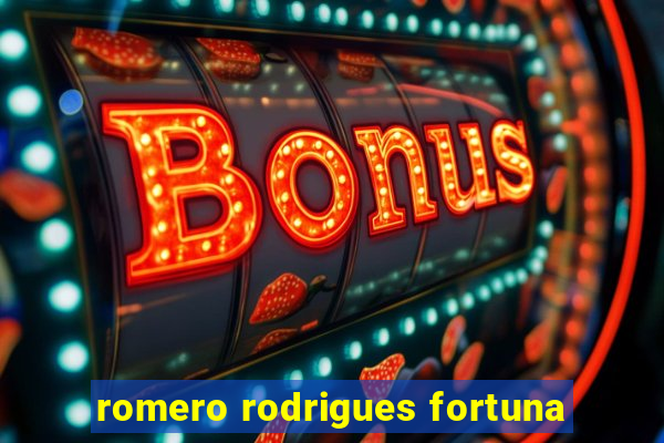 romero rodrigues fortuna